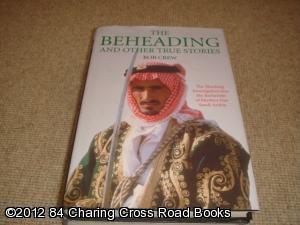 Bild des Verkufers fr The Beheading and Other Stories (1st edition hardback) zum Verkauf von 84 Charing Cross Road Books, IOBA