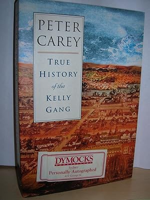 True History of the Kelly Gang ( signed )