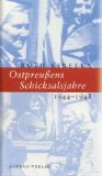 Bild des Verkufers fr Ostpreuens Schicksalsjahre 1944-1948 : [mit zahlreichen Tabellen]. Ruth Kibelka zum Verkauf von Antiquariat  Udo Schwrer