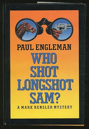 Bild des Verkufers fr Who Shot Longshot Sam?: A Mark Renzler Mystery zum Verkauf von Between the Covers-Rare Books, Inc. ABAA