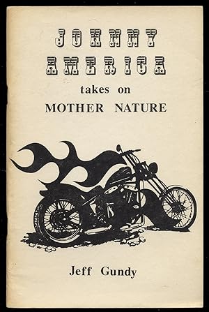 Bild des Verkufers fr Johnny America takes on Mother Nature zum Verkauf von Between the Covers-Rare Books, Inc. ABAA