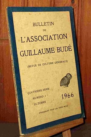 Bild des Verkufers fr BULLETIN DE L'ASSOCIATION GUILLAUME BUDE - No 3 - OCTOBRE 1966 zum Verkauf von Livres 113