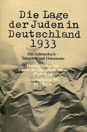 Die Lage der Juden in Deutschland 1933 : Das Schwarzbuch - Tatsache und Dokumente.