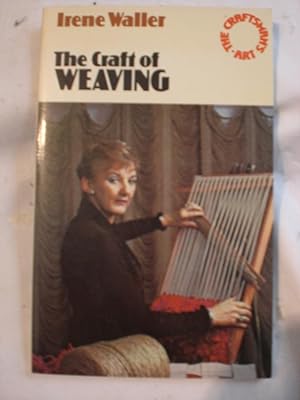 Seller image for Craft of Weaving for sale by MacKellar Art &  Books