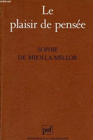 Bild des Verkufers fr LE PLAISIR DE PENSEE zum Verkauf von Le-Livre