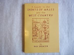 Imagen del vendedor de Guide to the Saints of Wales and the West Country a la venta por Carmarthenshire Rare Books