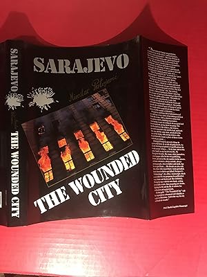 Sarajevo: The Wounded City