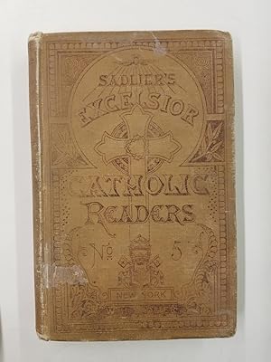 Sadlier's Excelsior Fifth Reader (Sadlier's Excelsior Catholic Readers No. 5)