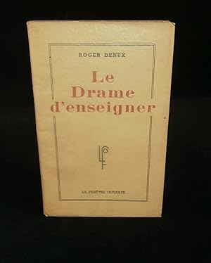 Seller image for LE DRAME D'ENSEIGNER. for sale by Librairie Franck LAUNAI