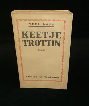 Seller image for KEETJE TROTTIN. for sale by Librairie Franck LAUNAI