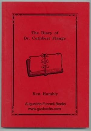 The Diary of Dr. Cuthbert Flange (signed)