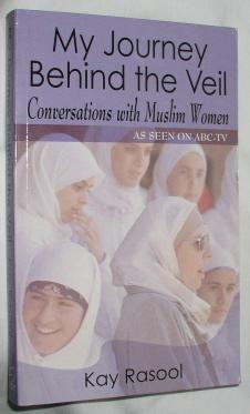 Seller image for My Journey Behind the Veil: Conversations with Muslim Women for sale by E. Manning Books