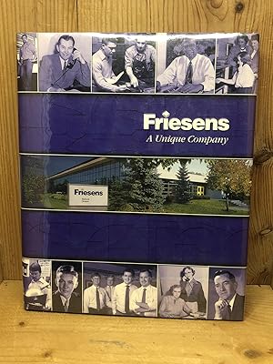 Friesens a Unique Company