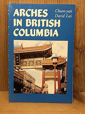 Imagen del vendedor de ARCHES OF BRITISH COLUMBIA a la venta por BEACON BOOKS