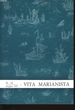 Seller image for VITA MARIANISTA n29 : Reclutamento e Case di Formazione - Studio Sociologico sugli strati vocazionali - Genitori e Vocazioni - La nuova Scuola Media ha superato - Dopo un triennio - Inchiesta sulla N.S.M. - Lourdes - for sale by Le-Livre