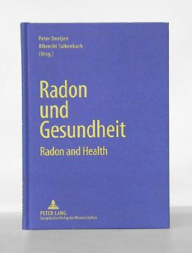 Imagen del vendedor de Radon und Gesundheit. Radon and Health. Beirge teils englisch, teils deutsch. a la venta por Antiquariat An der Rott Oswald Eigl