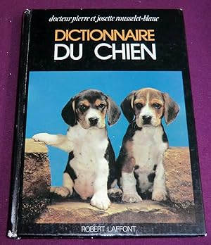 Seller image for DICTIONNAIRE DU CHIEN for sale by LE BOUQUINISTE