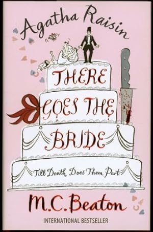 Seller image for Agatha Raisin; There Goes the Bride for sale by Sapience Bookstore