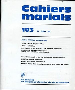 Image du vendeur pour CAHIERS MARIALS n103 : Notre fidlit aujourd'hui mis en vente par Le-Livre