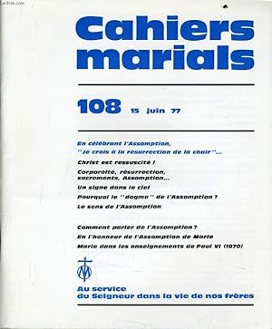 Image du vendeur pour CAHIERS MARIALS n108 : En clbrant l'assomption, "Je crois  la rsurrection de la chair". mis en vente par Le-Livre