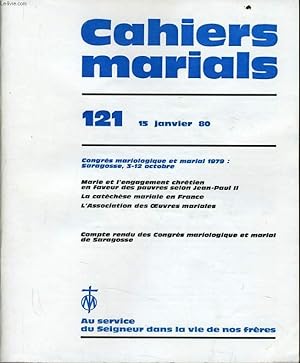 Image du vendeur pour CAHIERS MARIALS n121 : Congrs mariologique et marial 1979 : Saragosse, 3-12 octobre mis en vente par Le-Livre