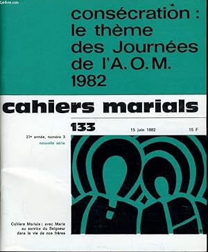 Image du vendeur pour CAHIERS MARIALS n133 : Conscration : le thme des Journes de l'A.O.M. 1982 mis en vente par Le-Livre