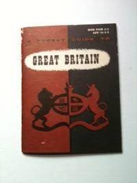 Immagine del venditore per A Pocket Guide To Great Britain venduto da WellRead Books A.B.A.A.