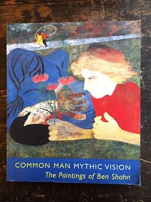 Seller image for Common Man, Mythic Vision: The Paintings of Ben Shahn for sale by Mullen Books, ABAA