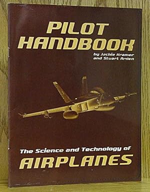 Bild des Verkufers fr Pilot Handbook: The Science and Technology of Airplanes Flight Test Lab, Airplanes zum Verkauf von Schroeder's Book Haven