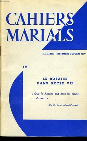 Seller image for CAHIERS MARIALS n17 : Le Rosaire dans notre vie for sale by Le-Livre