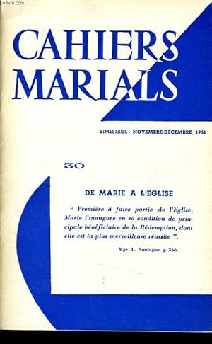 Seller image for CAHIERS MARIALS n30 : De Marie  l'Eglise for sale by Le-Livre