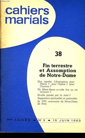 Seller image for CAHIERS MARIALS n38 : Fin terrestre et Assomption de Notre Dame for sale by Le-Livre