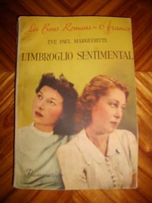Seller image for L'imbroglio sentimental. for sale by Librairie La Perle Rare