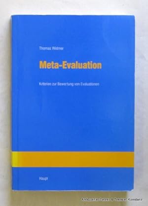 Meta-Evolution. Kriterien zur Bewertung von Evaluationen. Diss. phil. Zürich. Bern, Haupt, 1996. ...