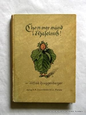 Bild des Verkufers fr Chom mer wnd i d'Haslenu! ppis zum Spiele, Ufsge und Verzelle fr di jung Welt. Aarau, Sauerlnder, 1924. Mit zahlreichen Illustrationen von Emil Vollmann, Ernst Kreidolf, Oswald Saxer, Ernst E. Schlatter u. Hans Witzig. 163 S., 2 Bl. Farbiger Or.-Pp. (Kreidolf); Gelenke etw. beschabt, Kapitale bestoen. zum Verkauf von Jrgen Patzer