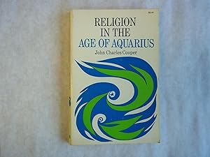 Imagen del vendedor de Religion in the Age of Aquarius a la venta por Carmarthenshire Rare Books