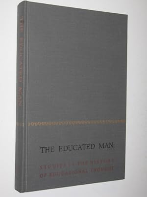 Seller image for The Educated Man : Studies in the History of Educational Thought for sale by Manyhills Books