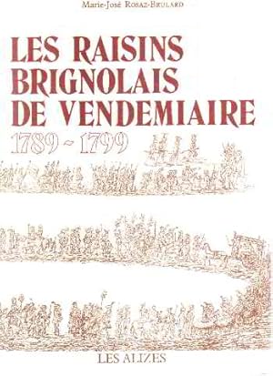 Les raisins brignolais de vendemiaire 1789-1799