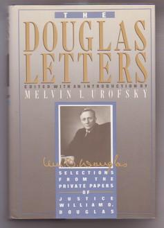 Seller image for The Douglas Letters: Selections from the Private Papers of Justice William O. Douglas for sale by Ray Dertz