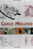 Imagen del vendedor de Carlo Mollino. Architettura come autobiografia a la venta por obiettivolibri