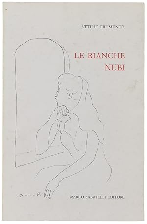 Imagen del vendedor de LE BIANCHE NUBI.: a la venta por Bergoglio Libri d'Epoca