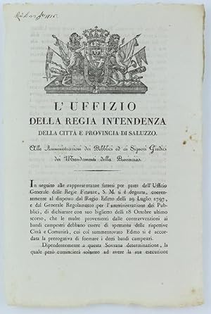 L'UFFIZIO DELLA REGIA INTENDENZA DELLA CITTA' E PROVINCIA DI SALUZZO. Alle Amministrazioni dei Pu...