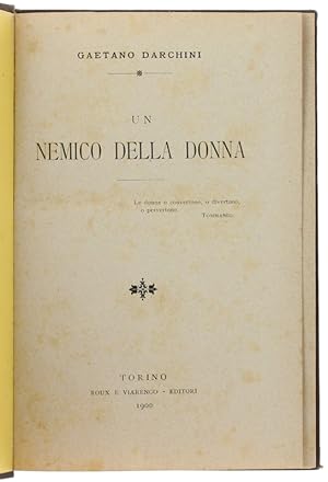 UN NEMICO DELLA DONNA.: