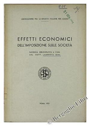 EFFETTI ECONOMICI DELL'IMPOSIZIONE SULLE SOCIETA'. Rassegna bibliografica.: