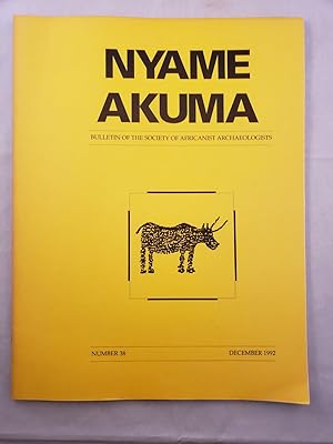 Nyame Akuma Bulletin Of The Society Of Africanist Archaeologists Number 38 December 1992