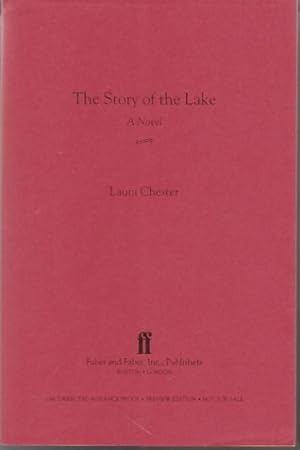 THE STORY OF A LAKE: A NOVEL.