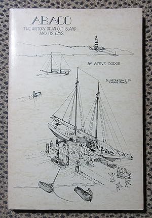 Seller image for Abaco The History of an Out Island for sale by Dave Wilhelm Books