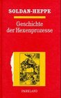 Seller image for Geschichte der Hexenprozesse. Soldan-Heppe. Neu bearb. von Max Bauer for sale by Antiquariat  Udo Schwrer