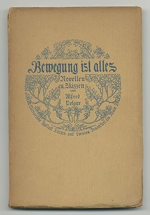 Bild des Verkufers fr Bewegung ist alles: Novellen und Skizzen zum Verkauf von Between the Covers-Rare Books, Inc. ABAA