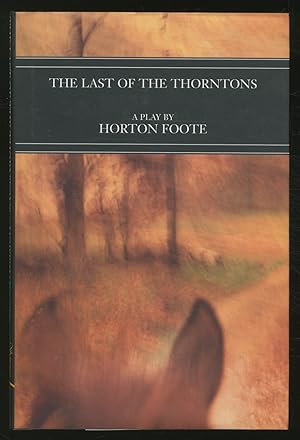 Bild des Verkufers fr The Last of the Thorntons zum Verkauf von Between the Covers-Rare Books, Inc. ABAA